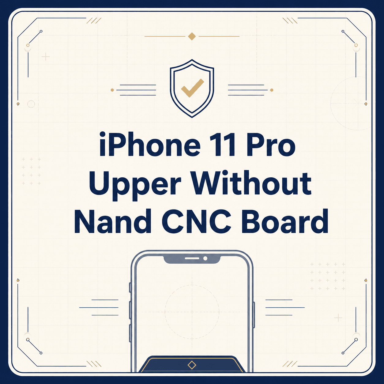 iPhone 11 Pro Upper Without Nand CNC Board