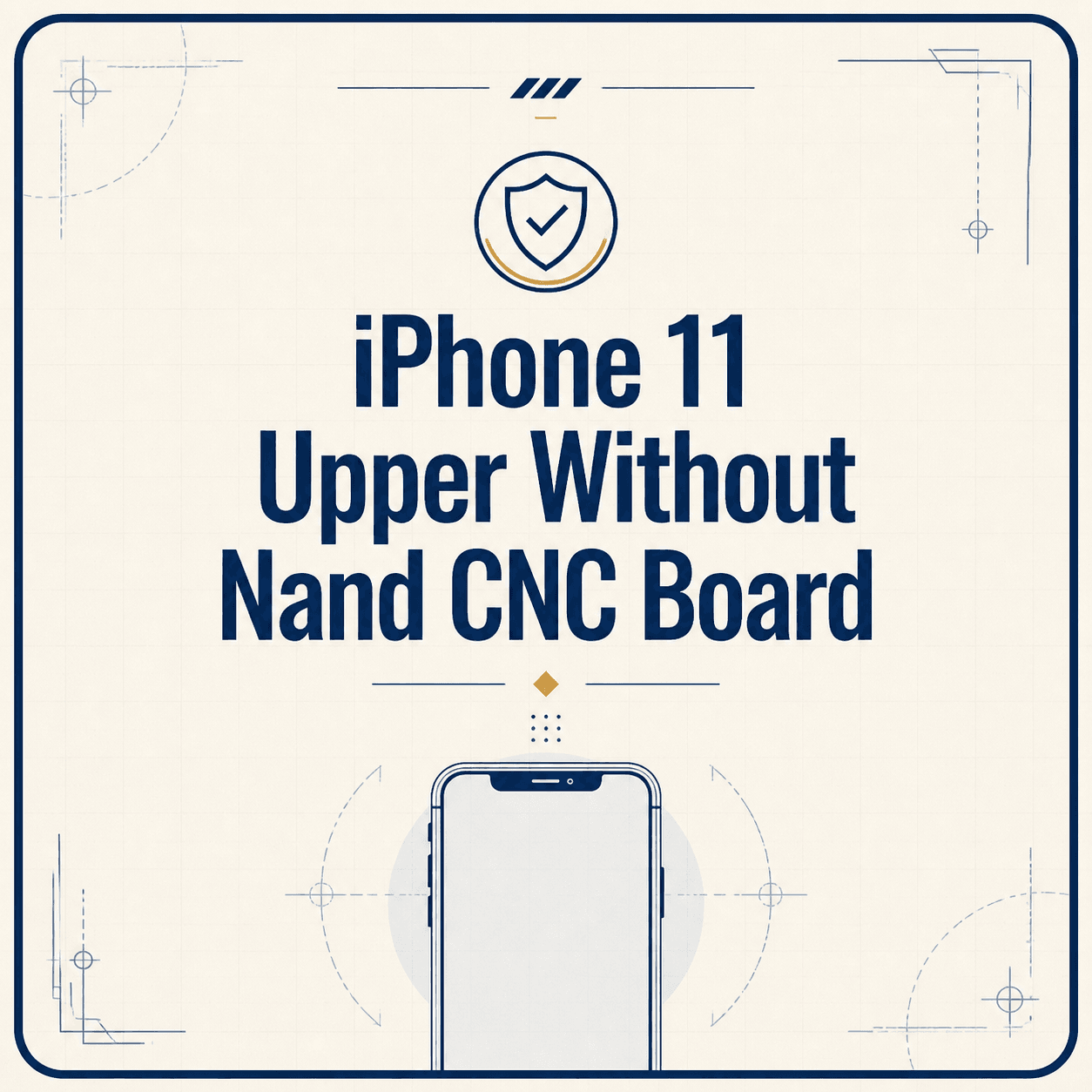 iPhone 11 Upper Without Nand CNC Board