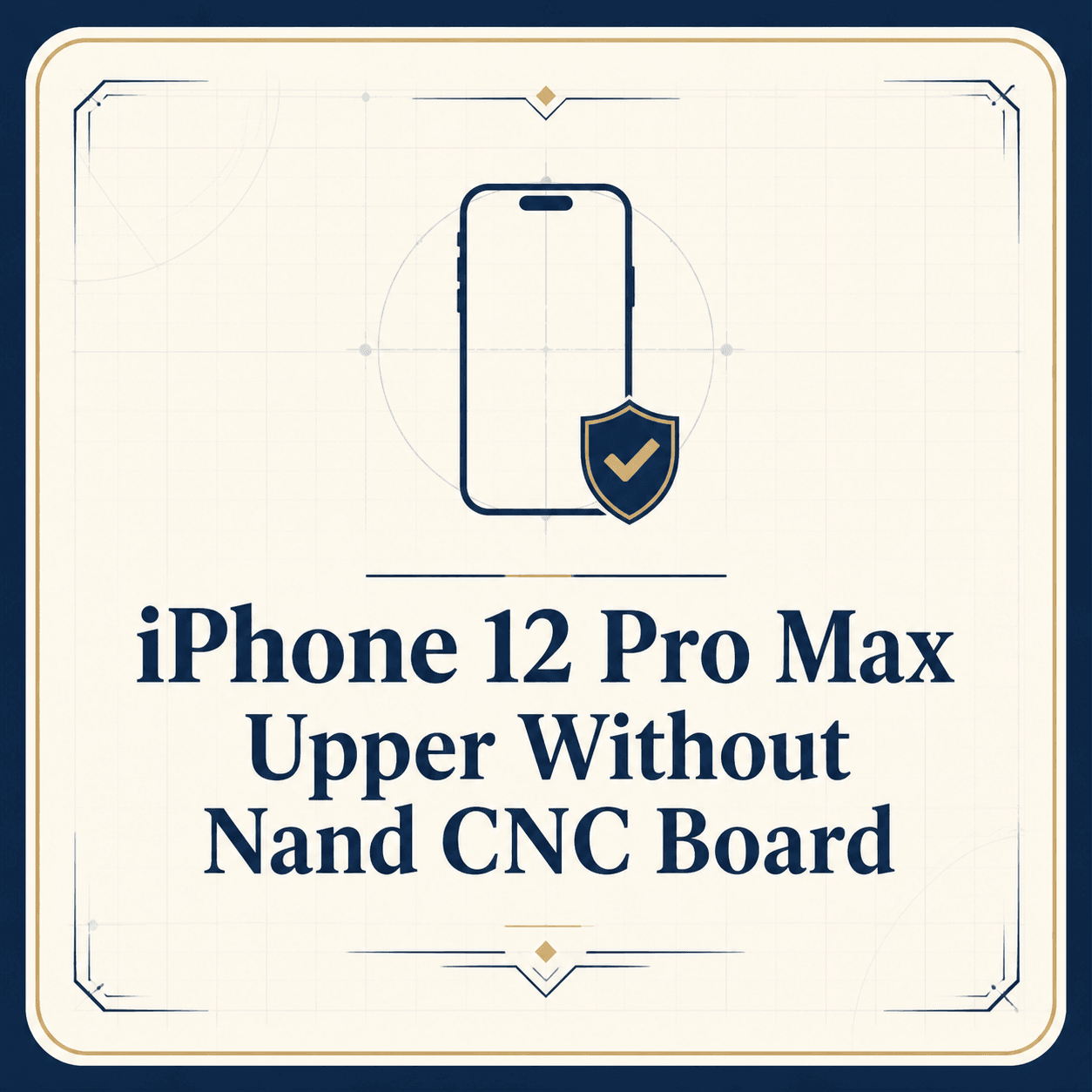 iPhone 12 Pro Max Upper Without Nand CNC Board