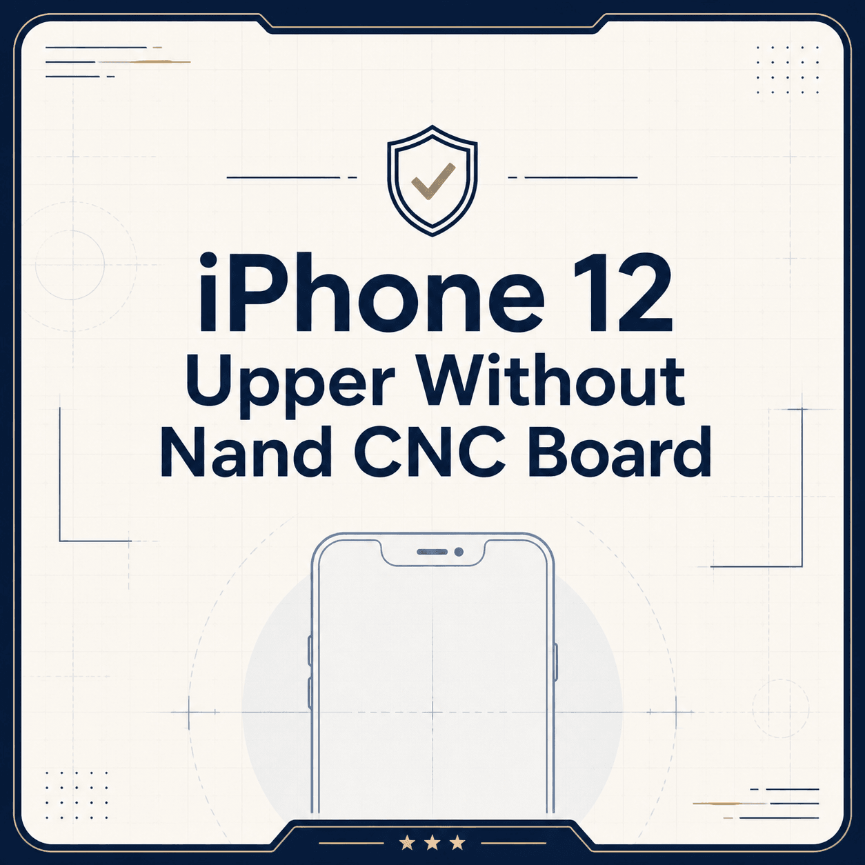 iPhone 12 Upper Without Nand CNC Board