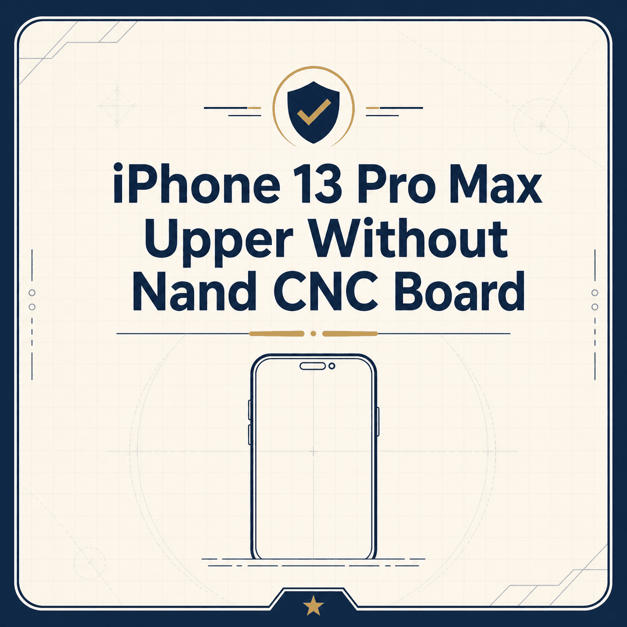 iPhone 13 Pro Max Upper Without Nand CNC Board